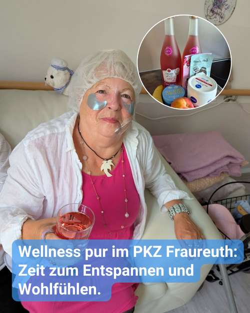 Eine Frau mit Haube und Augenmasken hält ein Glas Roséwein. Oben rechts Flaschen und Produkte. Text: 'Wellness pur im PKZ Fraureuth: Zeit zum Entspannen und Wohlfühlen'.