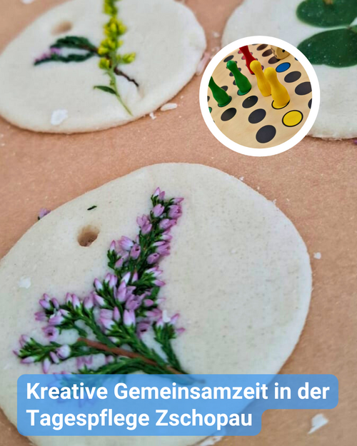 Salzteig und „Mensch ärgere dich nicht“. Bildbeschriftung: „Kreative Gemeinsamzeit in der Tagespflege Zschopau“