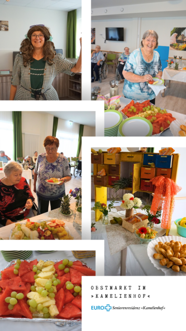 Bildcollage von einem Obstbuffet für Senioren. Bildbeschriftung: Obstmarkt im »Kamelienhof«